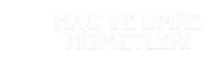 Hac ve Umre Hizmetleri